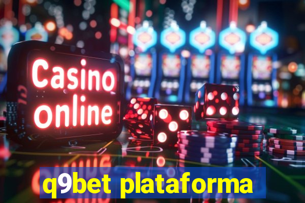 q9bet plataforma